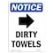 Signmission OSHA Notice, 5" Height, Dirty Towels Right Arrow Sign With Symbol, 5" X 3.5", Portrait OS-NS-D-35-V-11044 - alternate 1